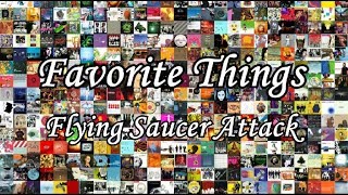 Favorite Things: Flying Saucer Attack