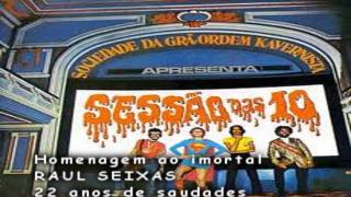 Raul Seixas - Sessão das 10