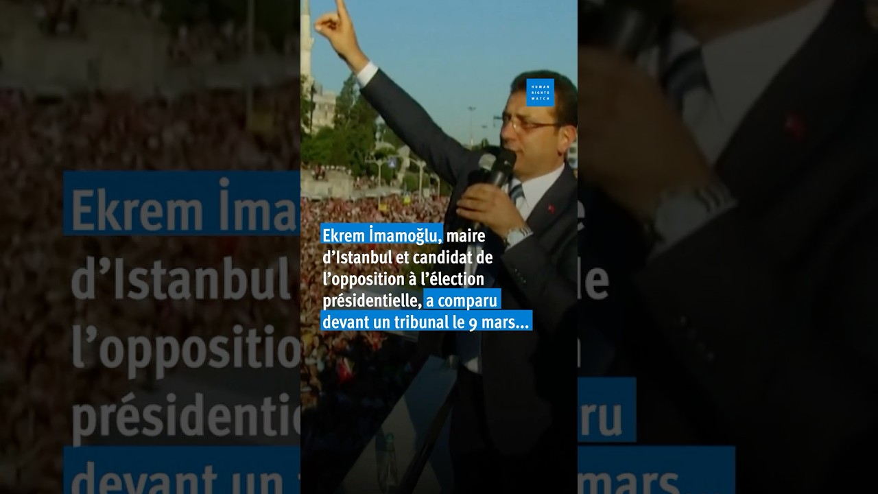 Turquie : Procès inique d’Ekrem İmamoğlu