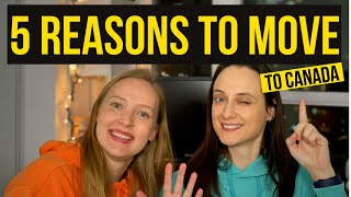 Reasons to Move to Canada – Why Life in Canada is Awesome