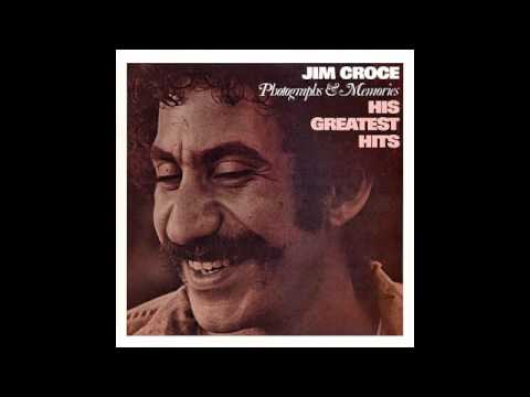 Jim Croce - Greatest Hits - I'll Have To Say I Love You In A Song