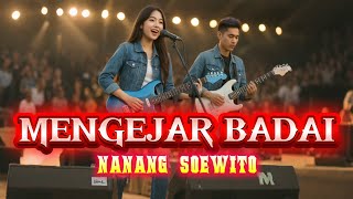 Download lagu MENGEJAR BADAI [ NANANG SOEWITO ] ROCK VERSION mp3