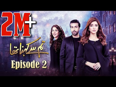 Tum Se Kehna Tha | Episode #02 | HUM TV Drama | 30 November 2020 | MD Productions' Exclusive