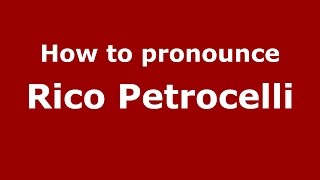 How to pronounce Rico Petrocelli