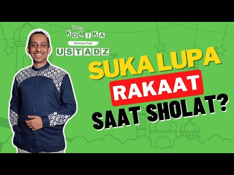 Kenapa Suka Lupa Rakaat Saat Sholat? - ADA KOMIKA BERTANYA PADA USTADZNYA