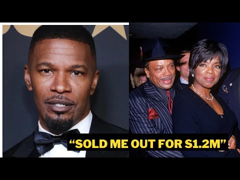 Jamie Foxx reveals how Quincy Jones was sold off by Oprah.