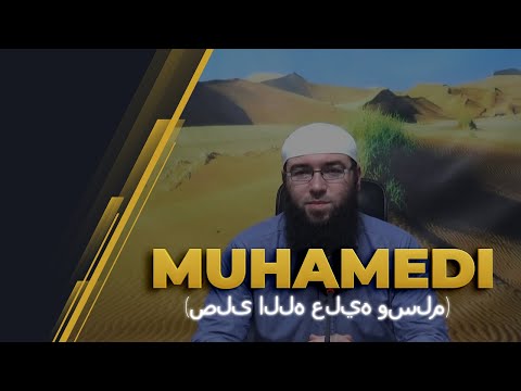 20.Muhamedi (صلى الله عليه وسلم) - Hoxhë Omer Bajrami