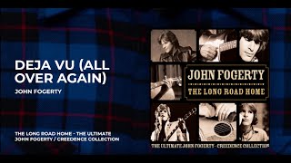 John Fogerty - Deja Vu (All Over Again) from The Long Road Home