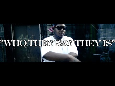 GOLDMOUF-WHO THEY SAY THEY IS [OFFICIAL VIDEO]