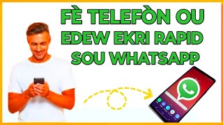 🟢Men kòman w fè telefòn ou ede w ekri rapid sou WHATSAPP