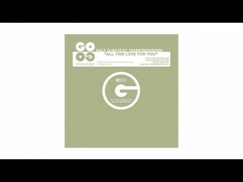 Ralf GUM feat. Diamondancer - All This Love For You (Ralf GUM's Original Mix) - GOGO 029