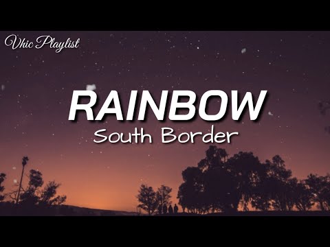 Rainbow - South Border (Lyrics)