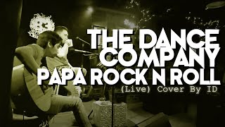 Download lagu The Dance Company Papa Rock and Roll Cover Akustik (Live) mp3
