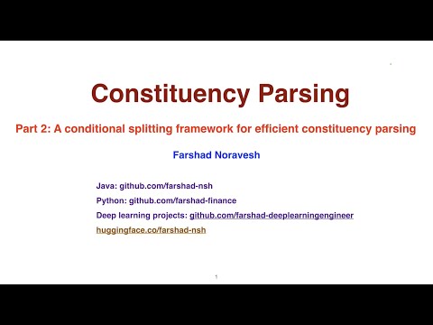 Part 2: a conditional splitting framework for efficient constituency parsing