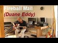 Fireball Mail (Duane Eddy)