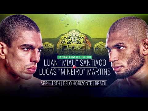 BRAVE CF 11: LUCAS MARTINS VS LUAN SANTIAGO - FIREWORKS
