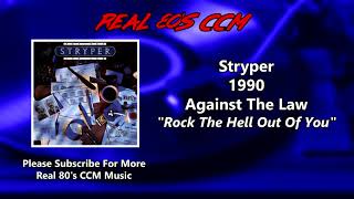 Stryper - Rock The Hell Out Of You