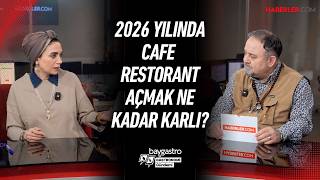2026 Yılında Cafe - Restoran Açma Karlı mı? Baygastro ile Gastronomi G