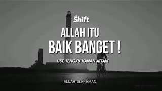 Download lagu One Minute Booster - Allah Itu Baik Banget (Ust. Hanan Attaki) mp3