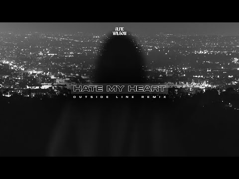 Alfie Wilson - Hate My Heart (Outside Line Remix)