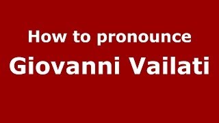 How to pronounce Giovanni Vailati