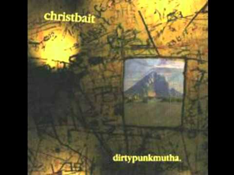 CHRISTBAIT - "God" (dirtypunkmutha)