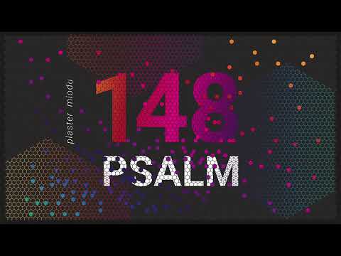 PLASTER MIODU || Psalm 148: Prawdziwe uwielbienie
