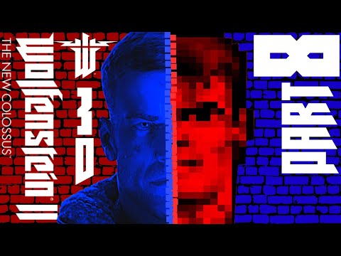 PIXELATED | Wolfenstein II TNC Pt8