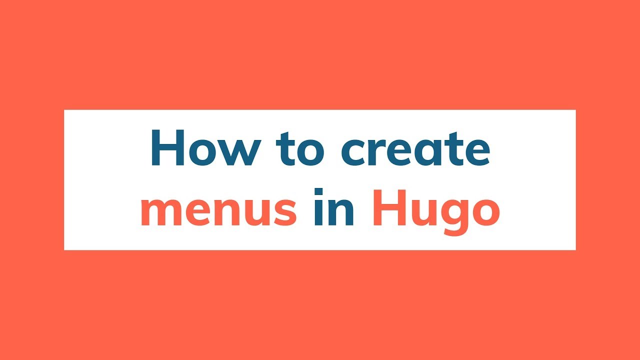 Watch video How to create navigation menus in Hugo Now How to create navigation menus in Hugo