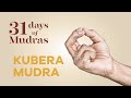 Day 30 - Kubera Mudra - 31 Days of Mudras