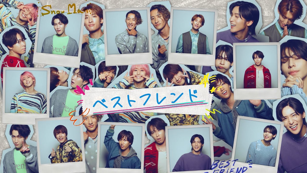 Best Friend by Snow Man from Japan Popnable