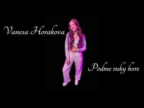 Vanesa Horakova - PODME ruky HORE & Fofo