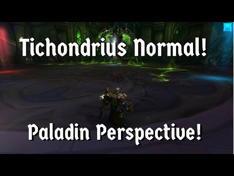 World of Warcraft! Tichondrius Normal with Veritas!