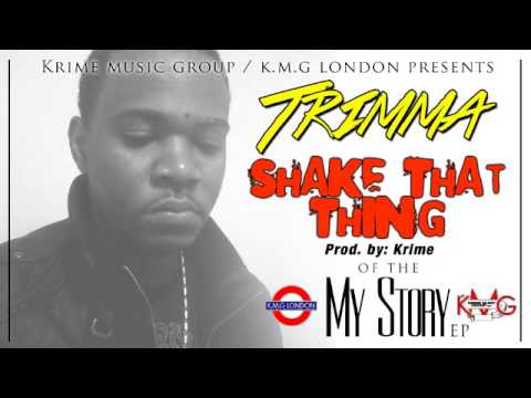 TRIMMA - SHAKE THAT THING (PROD. BY KRIME)