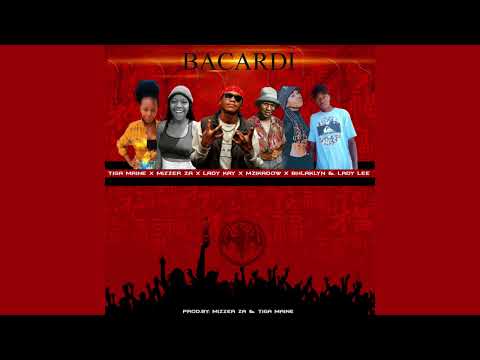 Tiga Maine ft Mizzer ZA Lady Kay Mzikadow Bhlaklyn Lady Lee - Bacardi (OFFICIAL AUDIO)
