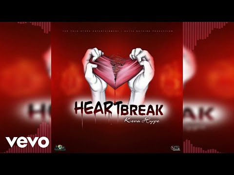 Keva Hype - Heart Break (Official Audio)