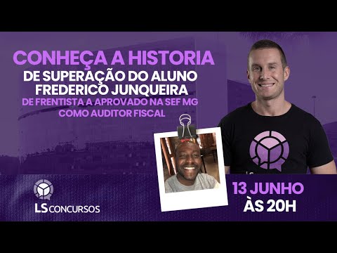SEF MG - A história de superação do aprovado Frederico Junqueira