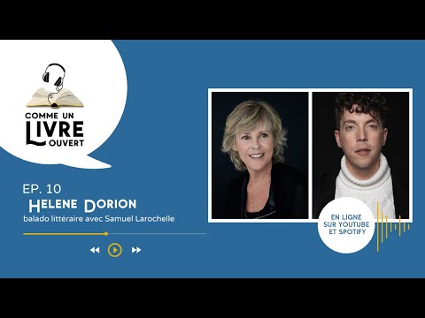 Comme un livre ouvert - Samuel Larochelle et Hélène Dorion - Épisode 10