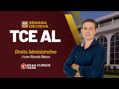 TCE AL Competition: Decisive Week - Administrative Law with Ricardo Blanco