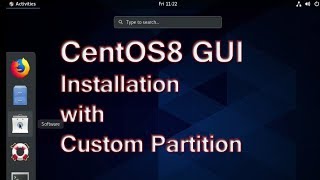 Linux Tutorial | CentOS8 GUI Installation | CentOS8 Installation with custom partition