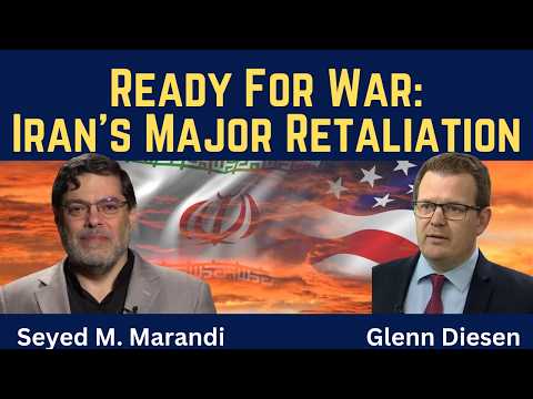 Seyed M. Marandi: Ready for War - Iran's Major Retaliation