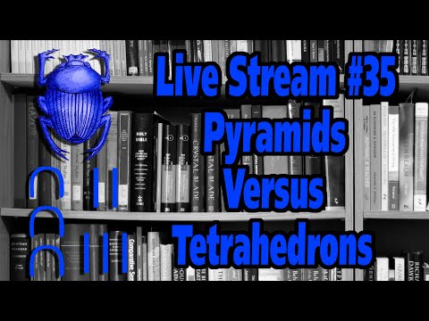 Live Stream #35: Pyramids Versus Tetrahedrons