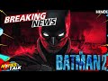 The Batman 2 Film Officially Announced with Release Date & Title | BREAKING NEWS