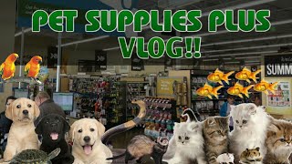 PET SUPPLIES PLUS VLOG!!