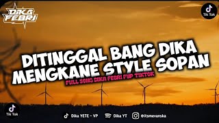 Download lagu DJ DITINGGAL BANG DIKA MENGKANE STYLE SOPAN FULL SONG VIRALL TIKTOK mp3 Download lagu DJ DITINGGAL BANG DIKA MENGKANE STYLE SOPAN FULL SONG VIRALL TIKTOK mp3