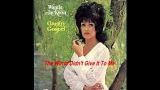 The World Didn't Give It To Me - Wanda Jackson