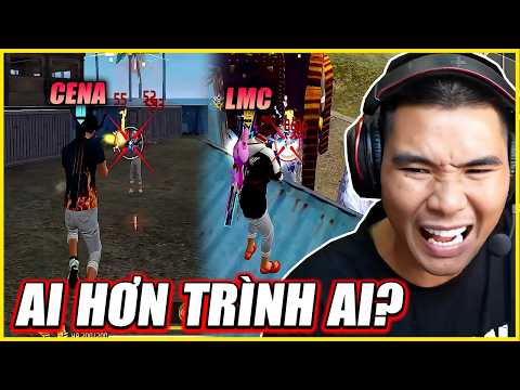 FREE FIRE | LMC , CENA ĐẠI CHIẾN AI HƠN TRÌNH AI ? QUÁ KINH ĐIỂN CHO TRẬN ĐẤU TRỰC TIẾP NÀY !