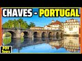 See Why Chaves Is One Of Portugal S Most Beautiful Cities