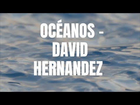 Océanos | Cover de David Hernández