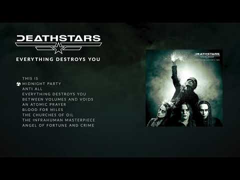 DEATHSTARS - Everything Destroys You (OFFICIAL FULL ALBUM STREAM)